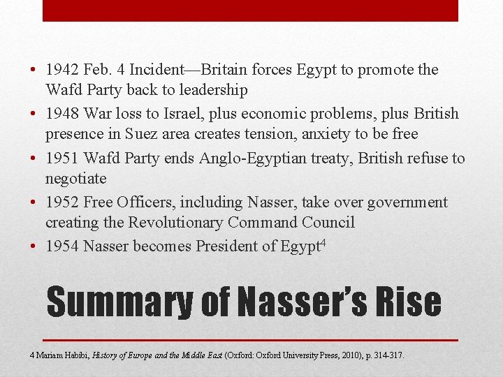  • 1942 Feb. 4 Incident—Britain forces Egypt to promote the Wafd Party back