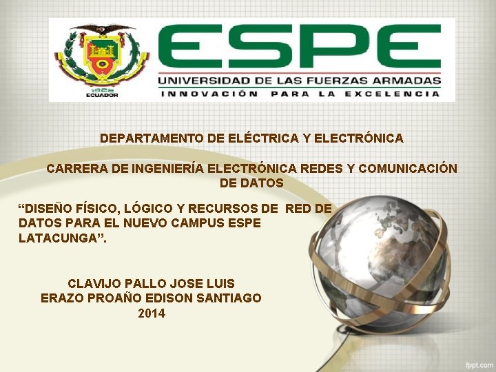 DEPARTAMENTO DE ELÉCTRICA Y ELECTRÓNICA CARRERA DE INGENIERÍA ELECTRÓNICA REDES Y COMUNICACIÓN DE DATOS