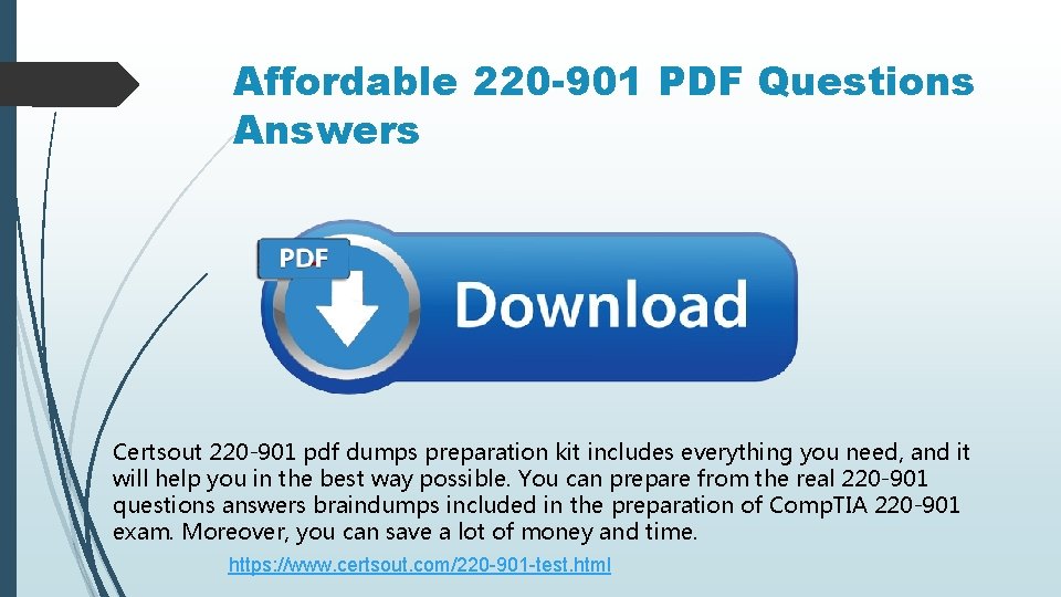 Affordable 220 -901 PDF Questions Answers Certsout 220 -901 pdf dumps preparation kit includes