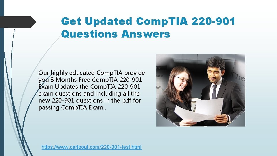 Get Updated Comp. TIA 220 -901 Questions Answers Our highly educated Comp. TIA provide