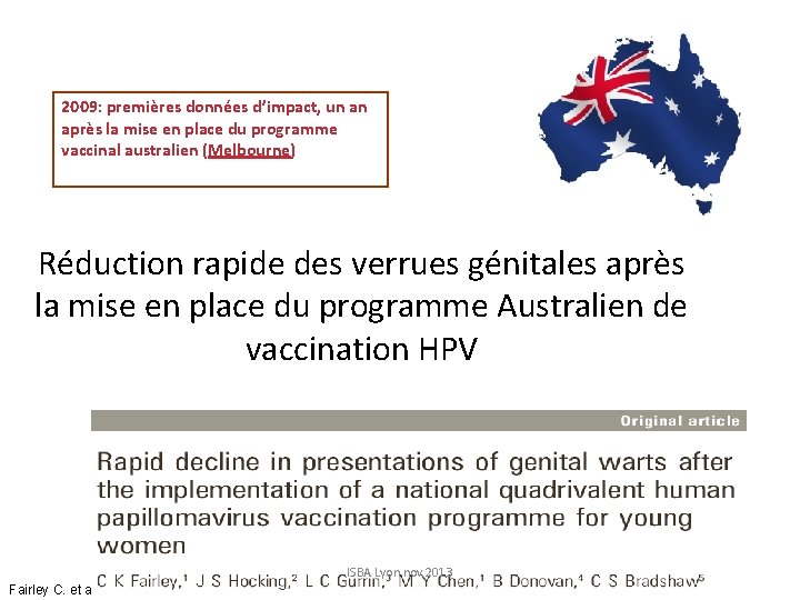 2009: premières données d’impact, un an après la mise en place du programme vaccinal