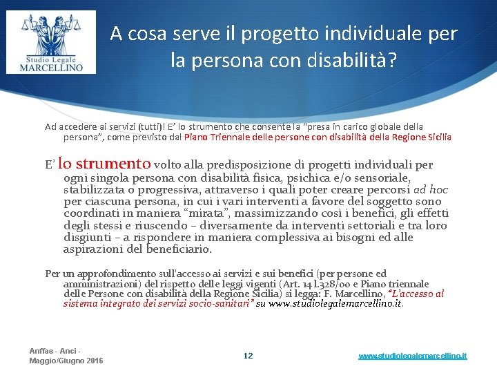 A cosa serve il progetto individuale per la persona con disabilità? Ad accedere ai