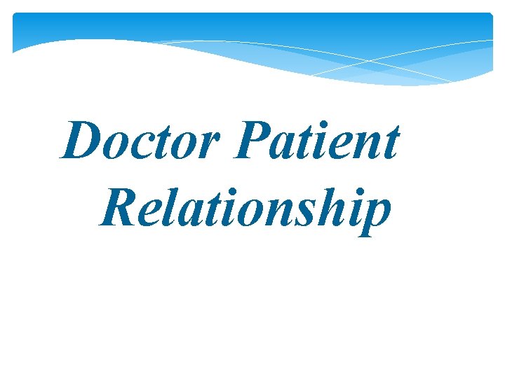 Doctor Patient Relationship 