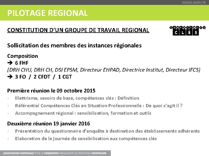 PILOTAGE REGIONAL CONSTITUTION D’UN GROUPE DE TRAVAIL REGIONAL Sollicitation des membres des instances régionales