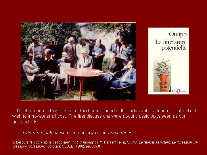 ‘it titillated our moderate taste for the heroic period of the industrial revolution […];