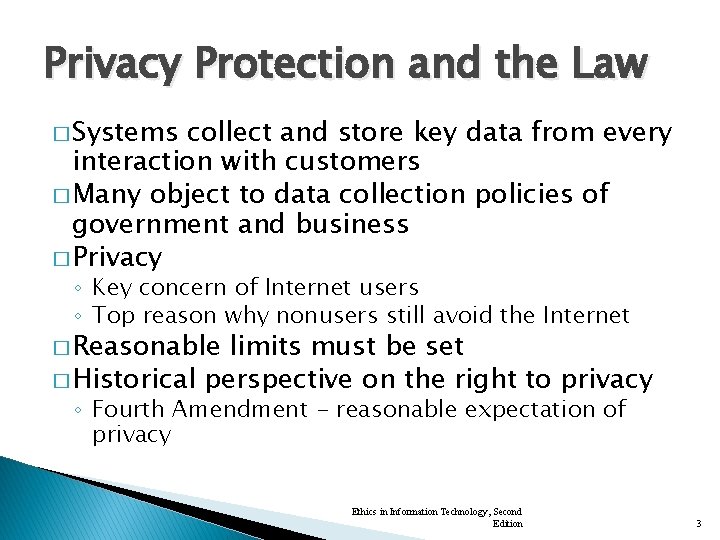 Privacy Protection and the Law � Systems collect and store key data from every