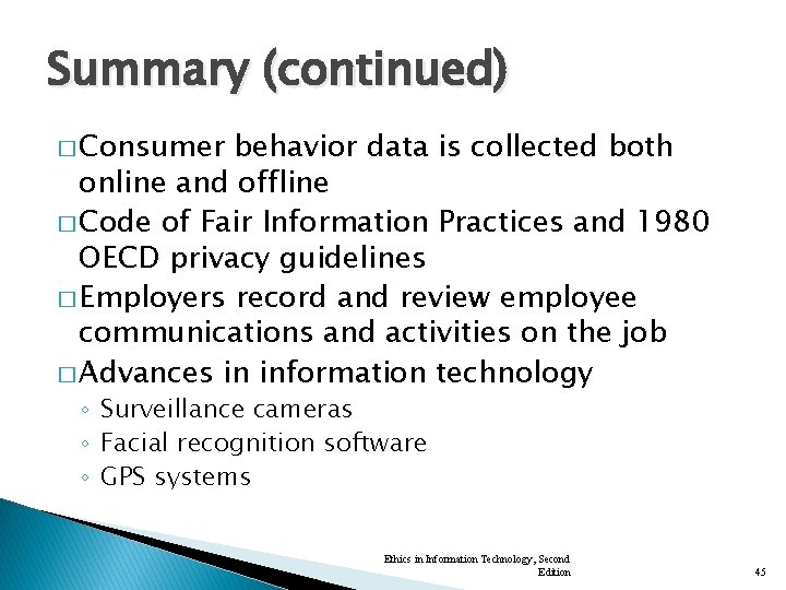 Summary (continued) � Consumer behavior data is collected both online and offline � Code