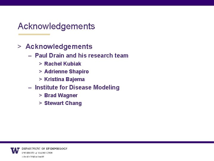 Acknowledgements > Acknowledgements – Paul Drain and his research team > Rachel Kubiak >