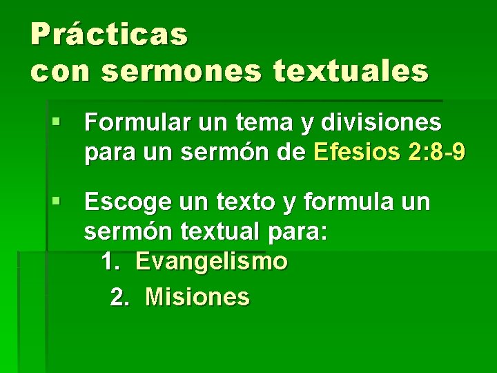 Prácticas con sermones textuales § Formular un tema y divisiones para un sermón de