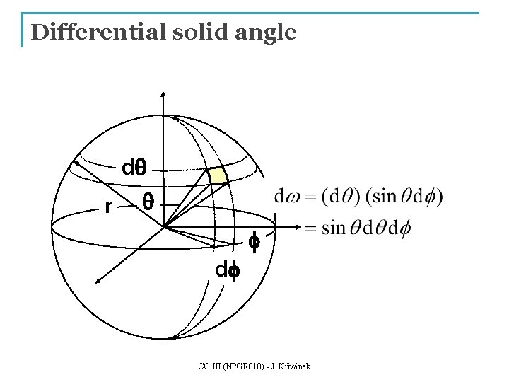 Differential solid angle dq r q f df CG III (NPGR 010) - J.