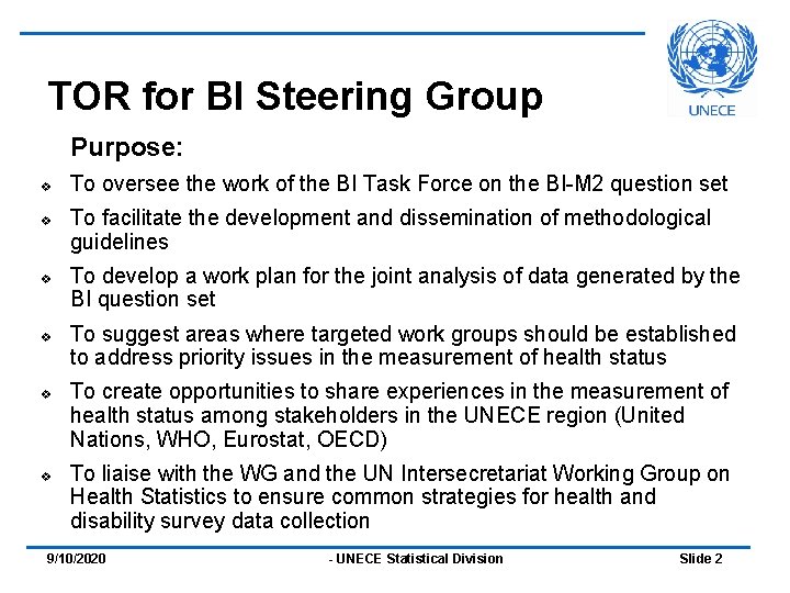 TOR for BI Steering Group Purpose: v v v To oversee the work of