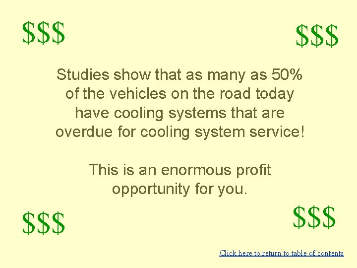 $$$ Opportunity $$$ Studies show that as many as 50% of the vehicles on