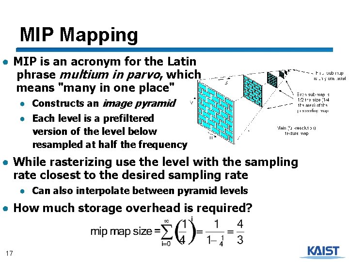 MIP Mapping ● MIP is an acronym for the Latin phrase multium in parvo,