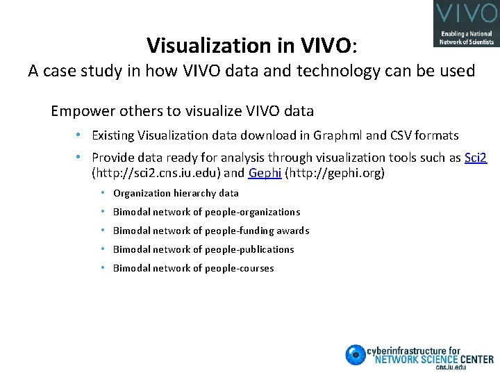 Visualization in VIVO: A case study in how VIVO data and technology can be