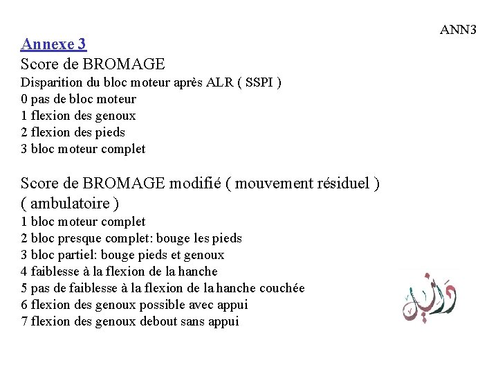 Annexe 3 Score de BROMAGE Disparition du bloc moteur après ALR ( SSPI )