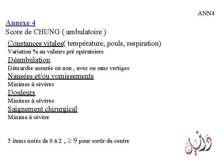 ANN 4 Annexe 4 Score de CHUNG ( ambulatoire ) Constances vitales( température, pouls,