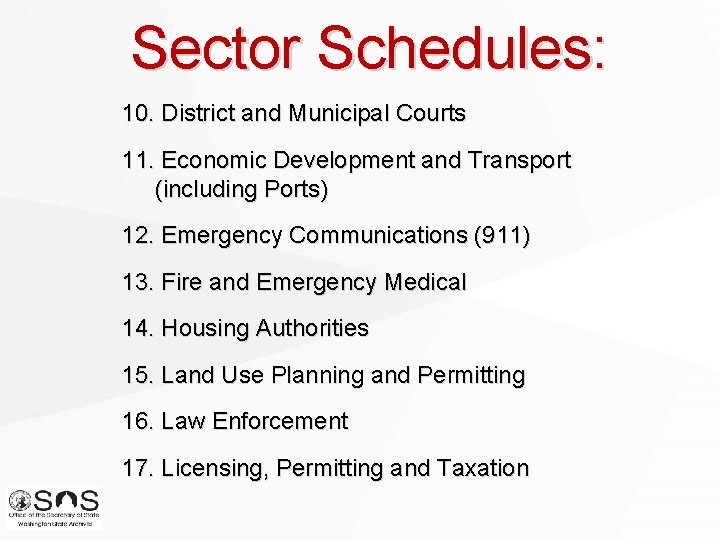 Sector Schedules: 10. District and Municipal Courts 11. Economic Development and Transport (including Ports)