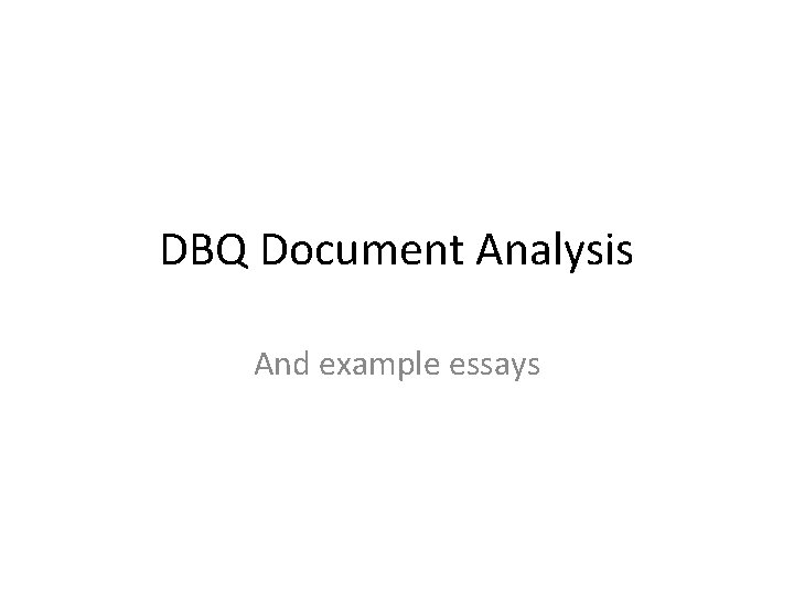 DBQ Document Analysis And example essays 