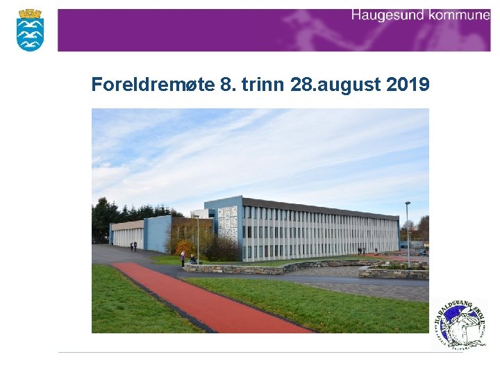 Foreldremøte 8. trinn 28. august 2019 