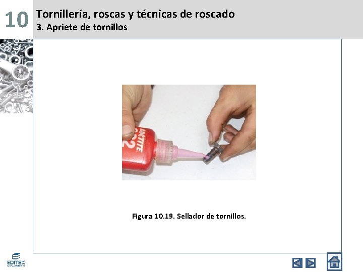 10 Tornillería, roscas y técnicas de roscado 3. Apriete de tornillos Figura 10. 19.