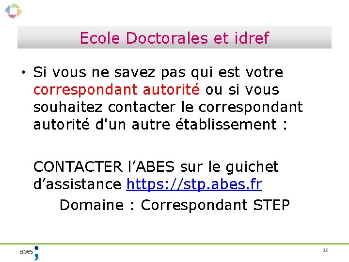 Ecole Doctorales et idref • Si vous ne savez pas qui est votre correspondant