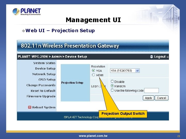 Management UI u. Web UI – Projection Setup Projection Output Switch 23 