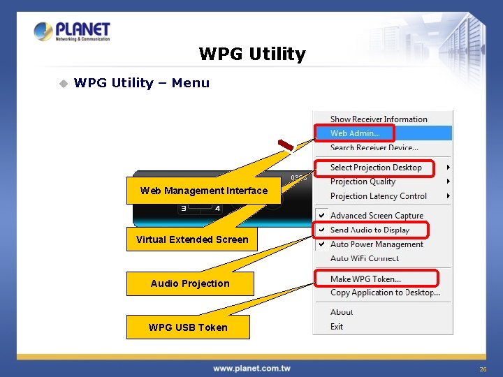 WPG Utility u WPG Utility – Menu Web Management Interface Virtual Extended Screen Audio