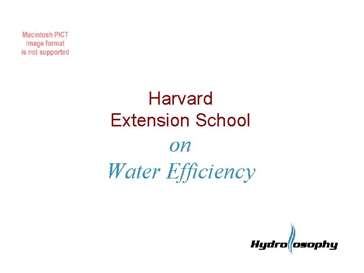 Harvard Extension School on Water Efficiency 