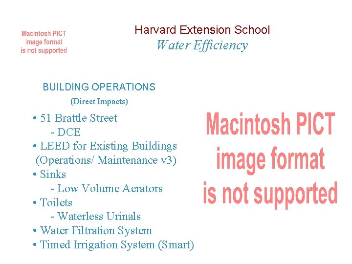 Harvard Extension School Water Efficiency BUILDING OPERATIONS (Direct Impacts) • 51 Brattle Street -