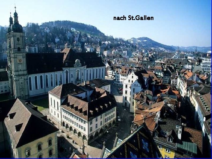 nach St. Gallen 