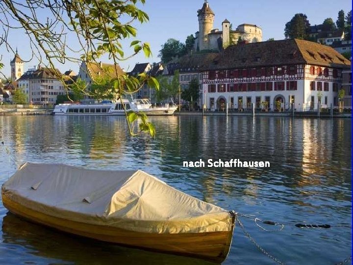 nach Schaffhausen 