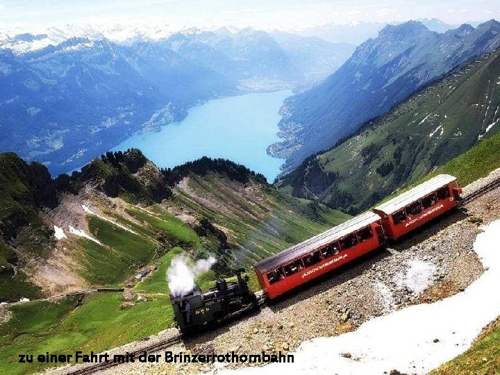 zu einer Fahrt mit der Brinzerrothornbahn 