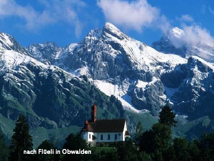 nach Flüeli in Obwalden 