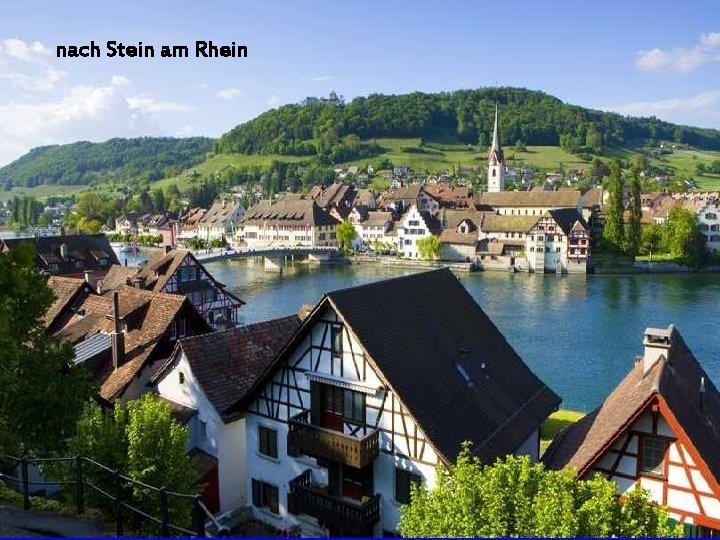 nach Stein am Rhein 