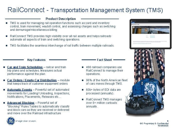 Rail. Connect - Transportation Management System (TMS) Product Description n TMS is used for