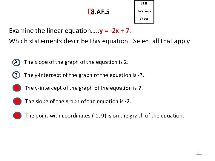 ISTEP � 8. AF. 5 Reference Sheet Examine the linear equation…. . y =