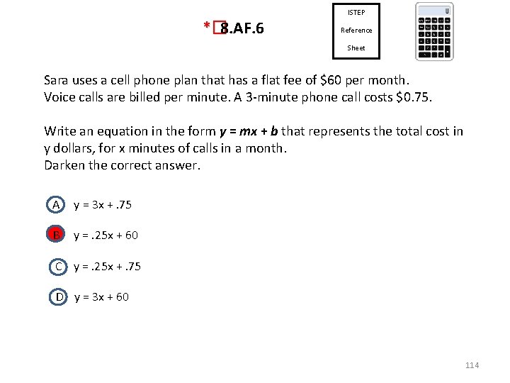 ISTEP *� 8. AF. 6 Reference Sheet Sara uses a cell phone plan that