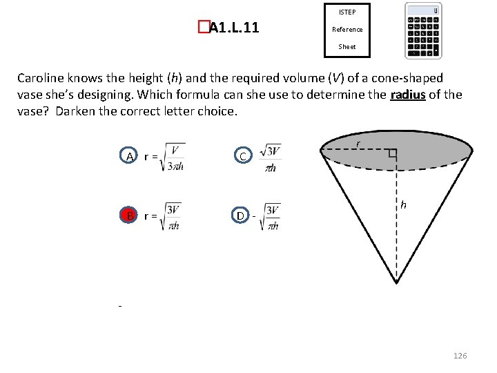 ISTEP � A 1. L. 11 Reference Sheet Caroline knows the height (h) and