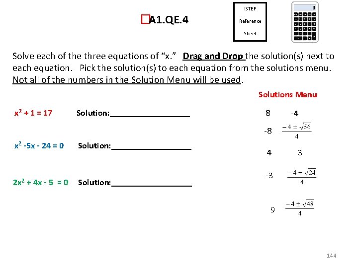 ISTEP � A 1. QE. 4 Reference Sheet Solve each of the three equations