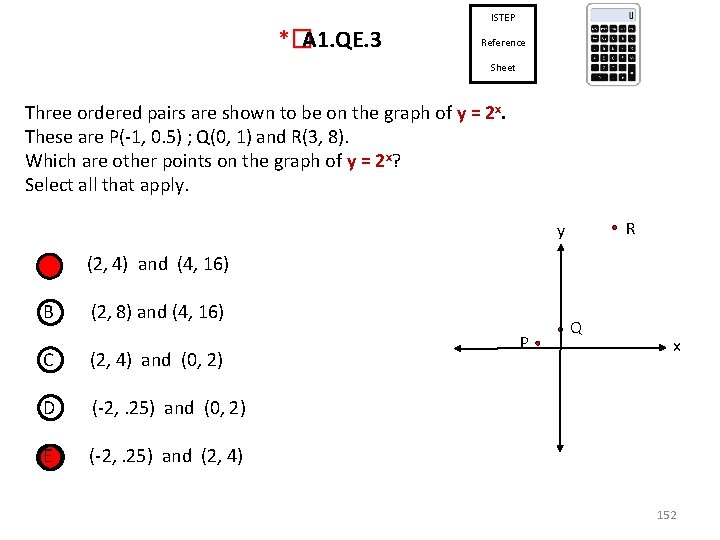 ISTEP *� A 1. QE. 3 Reference Sheet Three ordered pairs are shown to
