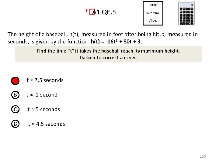 ISTEP *� A 1. QE. 5 Reference Sheet The height of a baseball, h(t),