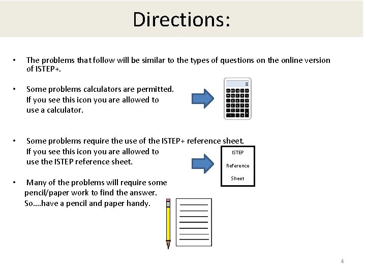 Directions: • The problems that follow will be similar to the types of questions