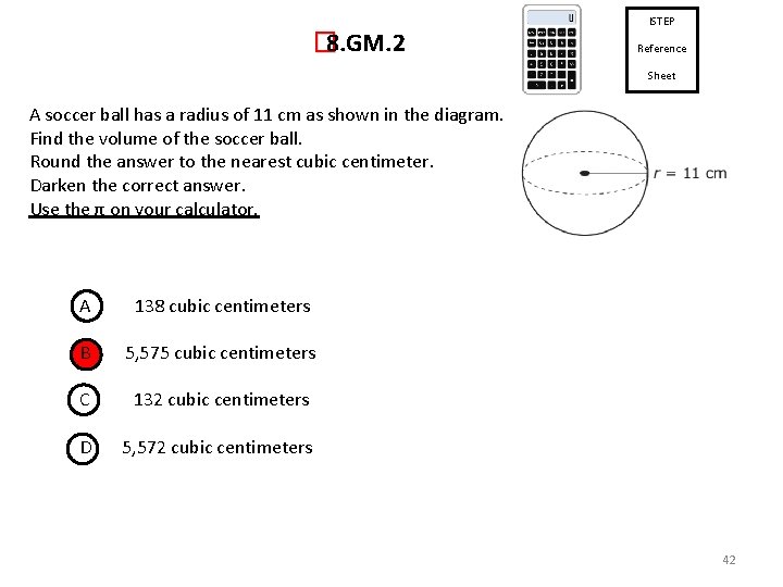 � 8. GM. 2 ISTEP Reference Sheet A soccer ball has a radius of