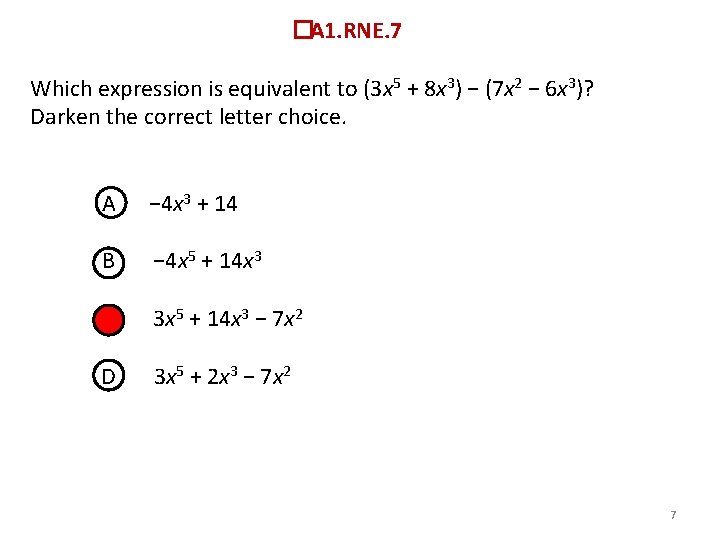 � A 1. RNE. 7 Which expression is equivalent to (3 x 5 +