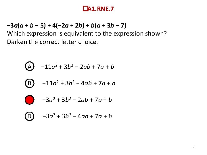 � A 1. RNE. 7 − 3 a(a + b − 5) + 4(−