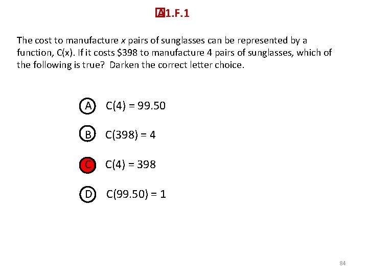 � A 1. F. 1 The cost to manufacture x pairs of sunglasses can