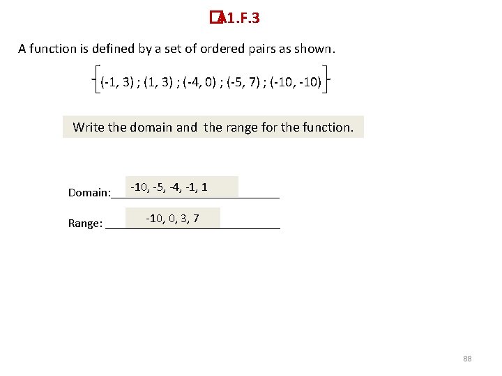 � A 1. F. 3 A function is defined by a set of ordered