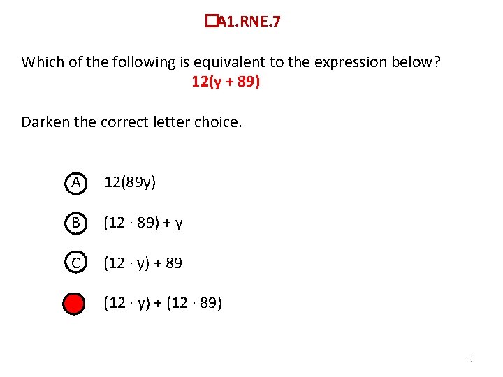 � A 1. RNE. 7 Which of the following is equivalent to the expression