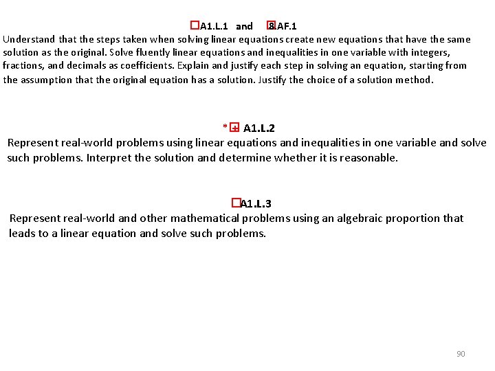 � A 1. L. 1 and � 8. AF. 1 Understand that the steps