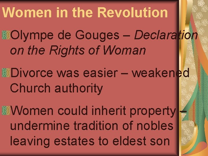 Women in the Revolution Olympe de Gouges – Declaration on the Rights of Woman